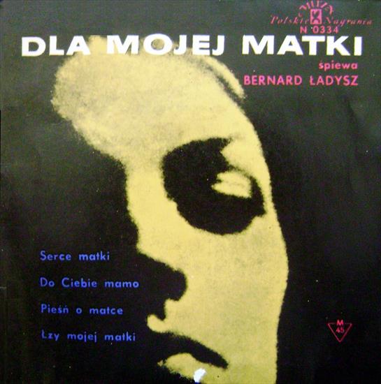 Bernard Ładysz - Bernard Ładysz - Dla mojej matki VinylRip.jpg
