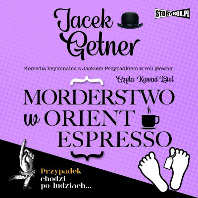 0. Audiobooki nowe - Getner Jacek - Detektyw Jacek Przypadek 3. Morderstwo w Orient Espresso czyta Konrad Biel.jpg