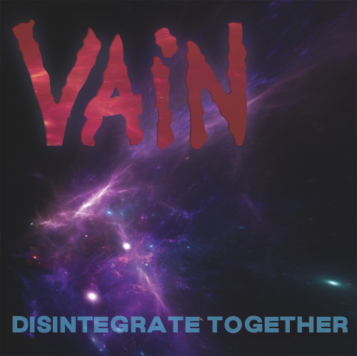 Vain - Disintegrate Together - 2024 - cover.jpg