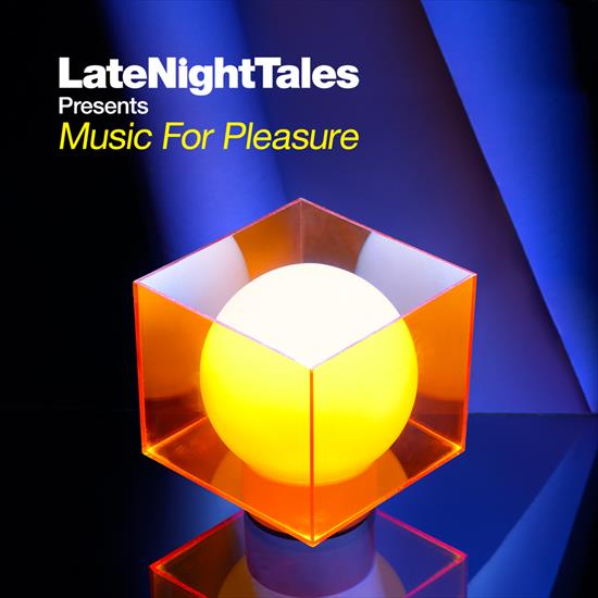 2012, Late Night Tales 28 - Music For Pleasure - cover.jpg