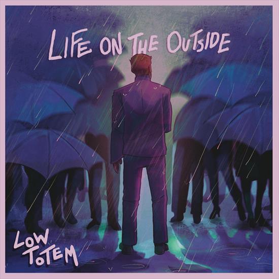 Low Totem - Life on the Outside 2024 - cover.jpg